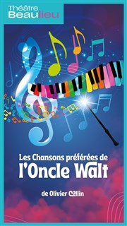 Les chansons préférées de l'Oncle Walt Thtre Beaulieu Affiche