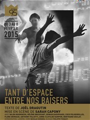 Tant d'espace entre nos baisers Thtre 95 Affiche