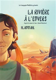 La Rivière à l'Envers - Hannah Thtre Le Mlo D'Amlie Affiche