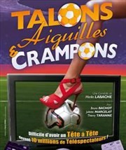 Talons Aiguilles et Crampons L'Archange Thtre Affiche