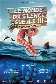 Le monde du silence gueule ! Thtre  l'Ouest Affiche