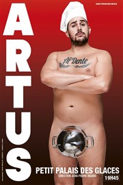 Artus dans Al dente La Comdie de Toulouse Affiche