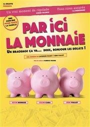 Par ici la monnaie La Comdie des Suds Affiche