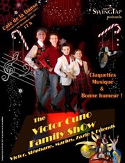 The Victor Cuno Family ShOw Caf de la Danse Affiche