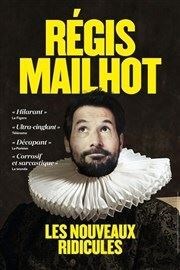 Régis Mailhot dans Les Nouveaux Ridicules Salle Frederic Mistral Affiche