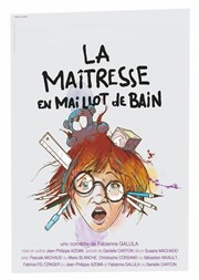 La maîtresse en maillot de bain Thtre le Palace - Salle 1 Affiche