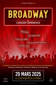 Broadway, le concert expérience Le Grand Rex Affiche