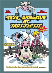 Sexe, Arnaque et Tartiflette Caf Thtre Les Minimes Affiche