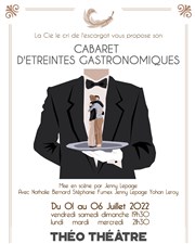 Cabaret d'étreintes gastronomiques Tho Thtre - Salle Tho Affiche