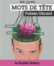 Fabien Olicard dans Mots de tête Royale Factory Affiche