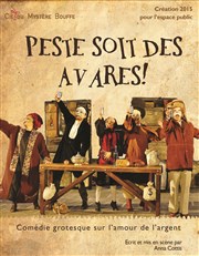 Peste soit des avares ! Les Arnes de Montmartre Affiche