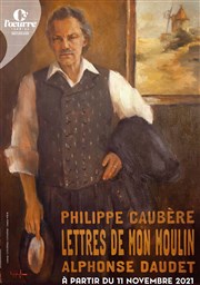 Les lettres de mon moulin | par Philippe Caubère Thtre de l'Oeuvre Affiche