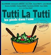 Tutti la tutti | Les pieds dans l'eau Paradise Rpublique - Salle 2 Affiche