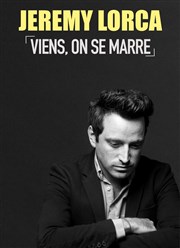 Jeremy Lorca dans Viens on se marre Thtre le Palace - Salle 4 Affiche