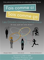 Fais comme ci, Sois comme ça : les Drivers comportementaux Thtre Premire Loge Affiche