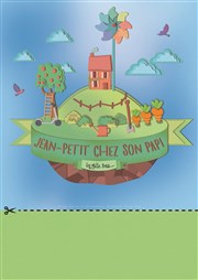 Jean Petit chez son papi Les Petits Z'Artistes Affiche