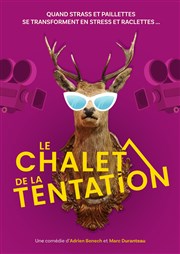 Le chalet de la tentation Comdie de Rennes Affiche