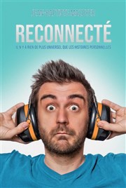 Jean-Baptiste Mazoyer dans Reconnecté Comdie Club Vieux Port - Espace Kev Adams Affiche