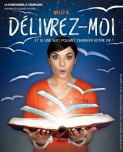 Nelly B dans Délivrez-moi Artebar Thtre Affiche