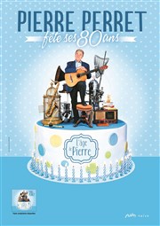 Pierre Perret fête ses 80 ans Thatre Jean-Marie Sevolker Affiche