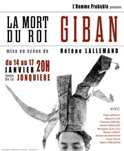 La Mort du Roi Giban Thtre La Jonquire Affiche