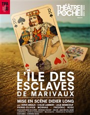 L'île des esclaves Thtre de Poche Montparnasse - Le Poche Affiche