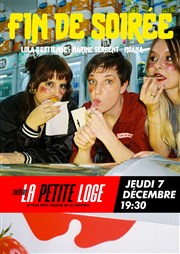 Fin de soirée La Petite Loge Thtre Affiche