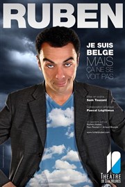 Richard Ruben dans Je suis Belge...mais ça ne se voit pas Thtre de Dix Heures Affiche