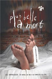 Plus belle la mort Le Complexe Caf-Thtre - salle du bas Affiche