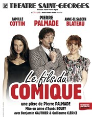 Le fils du comique | Avec Pierre Palmade Thtre Saint Georges Affiche