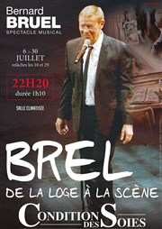 Brel, de la loge à la scène La Condition Des Soies Affiche