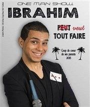 Ibrahim El Kebir dans Ibrahim veut tout faire... La Chapelle Comedy Affiche