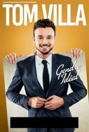 Tom Villa dans Gendre Idéal La Compagnie du Caf-Thtre - Grande Salle Affiche