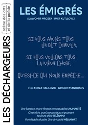 Les émigrés Les Dchargeurs - Salle Vicky Messica Affiche