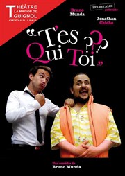 T'es qui toi ? Thtre la Maison de Guignol Affiche