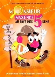 Monsieur Maxence au pays des 5 sens Au Rikiki Affiche