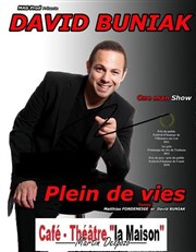 David Buniak dans Plein de vies Caf thtre de Tatie Affiche