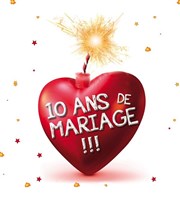 10 ans de Mariage Comdie La Rochelle Affiche