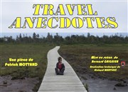 Travel anecdotes Thtre de l'Eau Vive Affiche