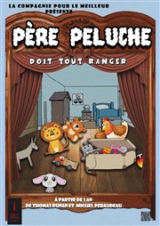 Père Peluche doit tout ranger ! Comdie de Grenoble Affiche