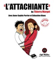 L'attachiante Thtre des Chartrons Affiche