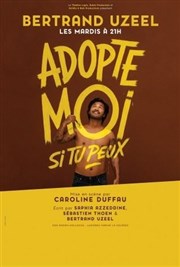 Bertrand Uzeel dans Adopte-moi si tu peux Spotlight Affiche