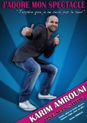 Karim Amrouni dans J'adore mon spectacle Le Sonar't Affiche