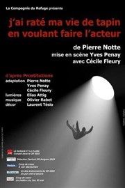 J'ai raté ma vie de tapin en voulant faire l'acteur Thtre La Luna Affiche