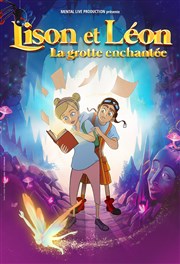 Lison et Léon, la grotte enchantée Thtre le Palace - Salle 1 Affiche