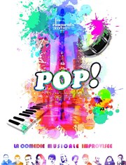 Pop ! La comédie musicale improvisée La Basse Cour Affiche