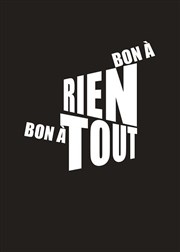 Bon à rien, bon à tout Comdie Nation Affiche