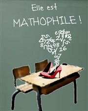 Anne Rougée dans Elle est mathophile ! Tho Thtre - Salle Plomberie Affiche