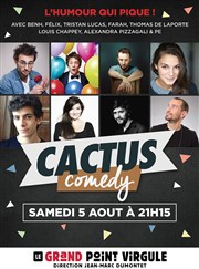 Cactus comedy Le Grand Point Virgule - Salle Apostrophe Affiche