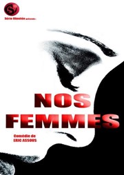 Nos femmes Centre Culturel - salle auditorium St Exupry Affiche